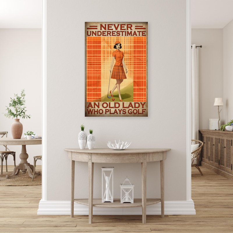 " An Old Lady Who Plays Golf " Graphic Art Print, 36" H x 24" W x 1.25" D