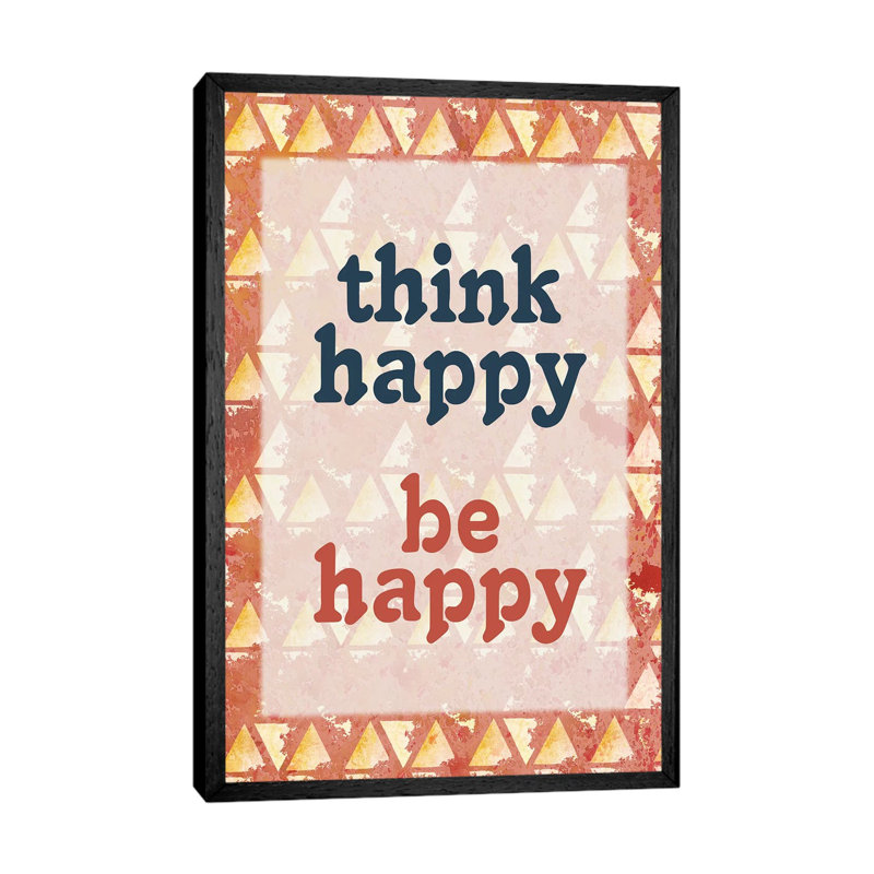 Think Happy 1 Piece Wall Art on Canvas, 101.6cm H x 66.04cm W x 3.81cm D, Black Framed