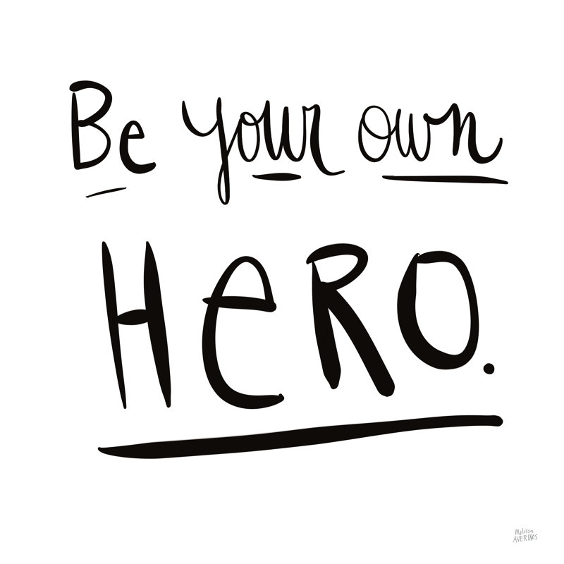 Be Your Own Hero by Melissa Averinos - No Frame Print on Canvas, 76cm H x 76cm W x 3.8cm D