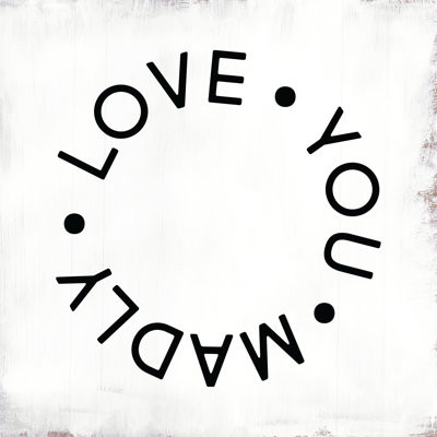 Love You Madly - Wrapped Canvas Print