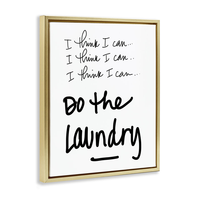 Cadre flottant Think I Can Do Laundry, design par SD Graphics Studio, H 31 po x l 25 po, Cadre flottant métallique doré