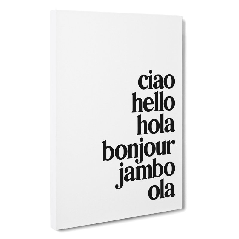 Language Of Hello - Wrapped Canvas, 91cm H x 60cm W x 3cm D