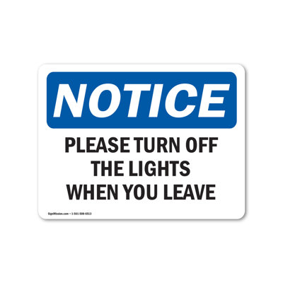 Please Turn Off The Lights When You Leave  Aluminum Sign 10" X 7"