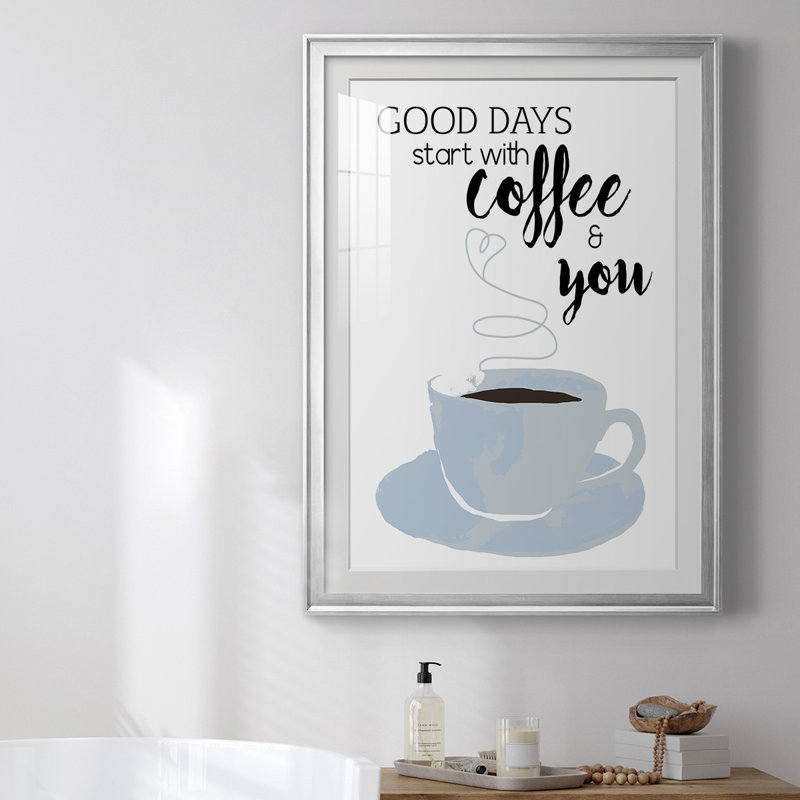 «Commencez avec café et vous», reproduction encadrée de qualité supérieure - Prêt à accrocher 47134, Encadrement argenté