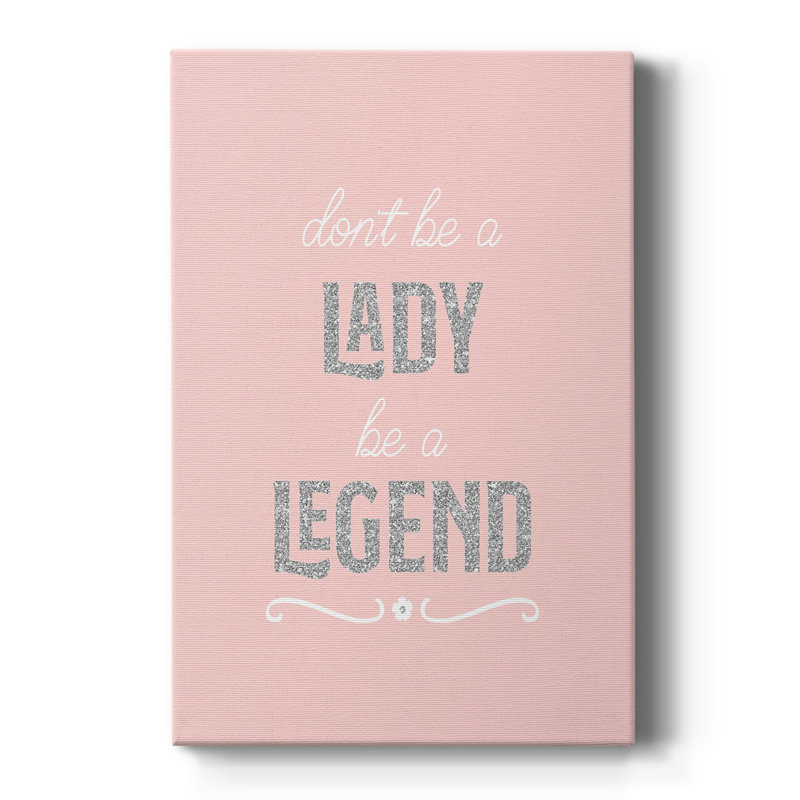 «Be A Legend», reproduction sur toile tendue, H 18 po x l 12 po x P 1,5 po