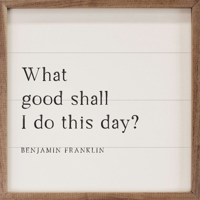 What Good Shall I Do Benjamin Franklin White, H 24 po x l 24 po x P 1 po