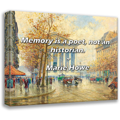 Citation artistique «Memory is a poet, not a historian.» Toile tendue par Marie Howe