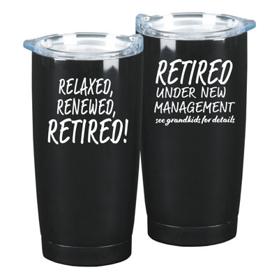 20 ounce Tumbler Relaxed, Renewed, Retired