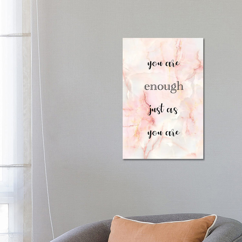 You Are Enough 1 Piece Wall Art on Canvas, 66.04 cm H x 45.72 cm W x 1.91 cm D, No Frame