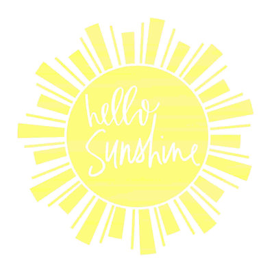 " Hello Sunshine "