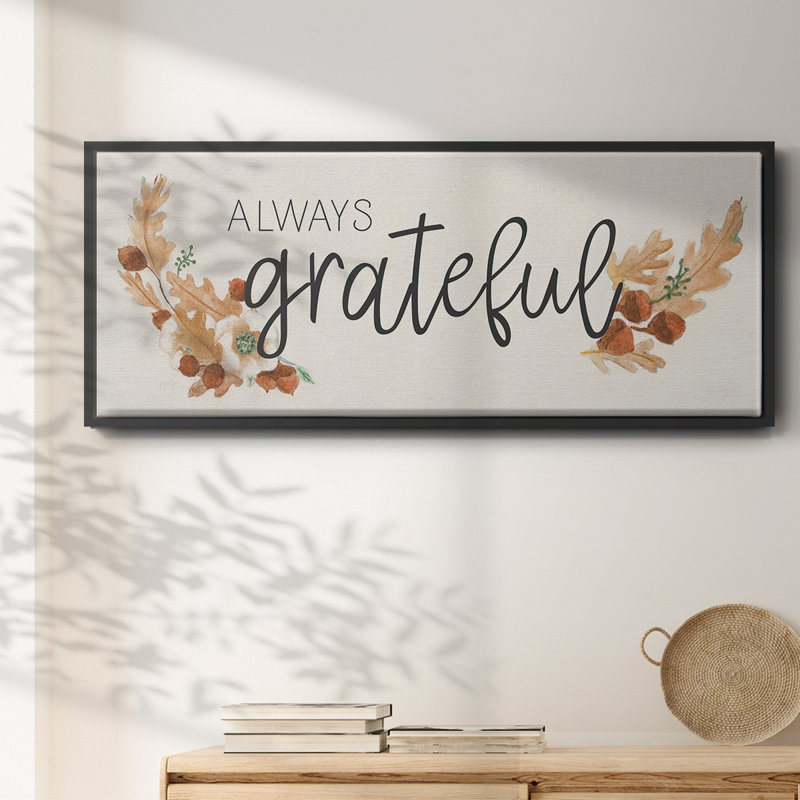 «Always Grateful», toile encadrée, H 20 po x l 50 po