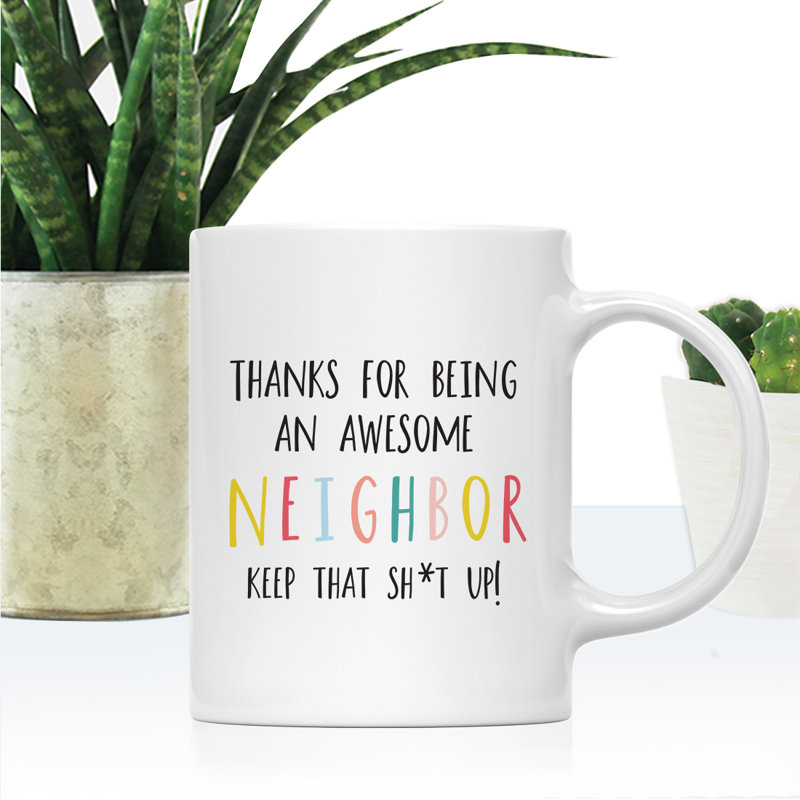 Tasse à café amusante, Neighbor