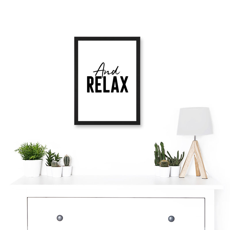 And Relax - Single Picture Frame Print