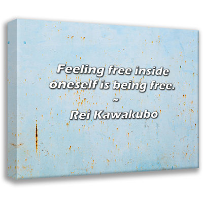 Rei Kawakubo Quote: Feeling free inside oneself is being free.