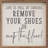 Remove Your Shoes White-2094949550