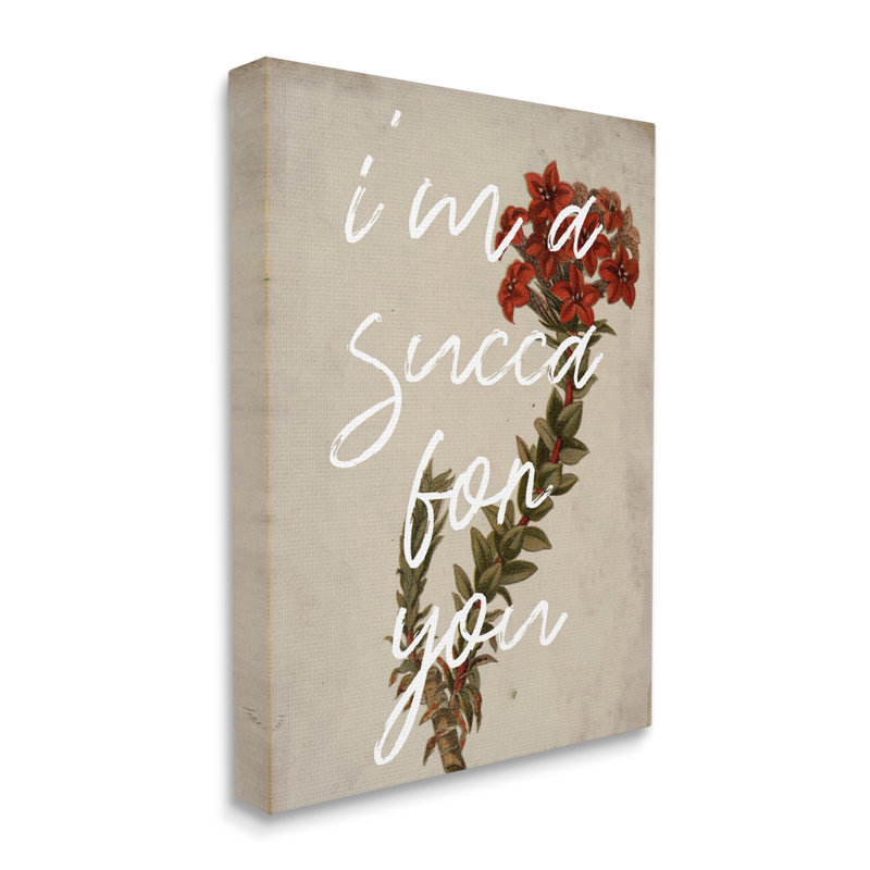 «Succa For You Romantic Witty Plant Humor» par Lil 'Rue - impression, Toile tendue, L 16 po x H 20 po