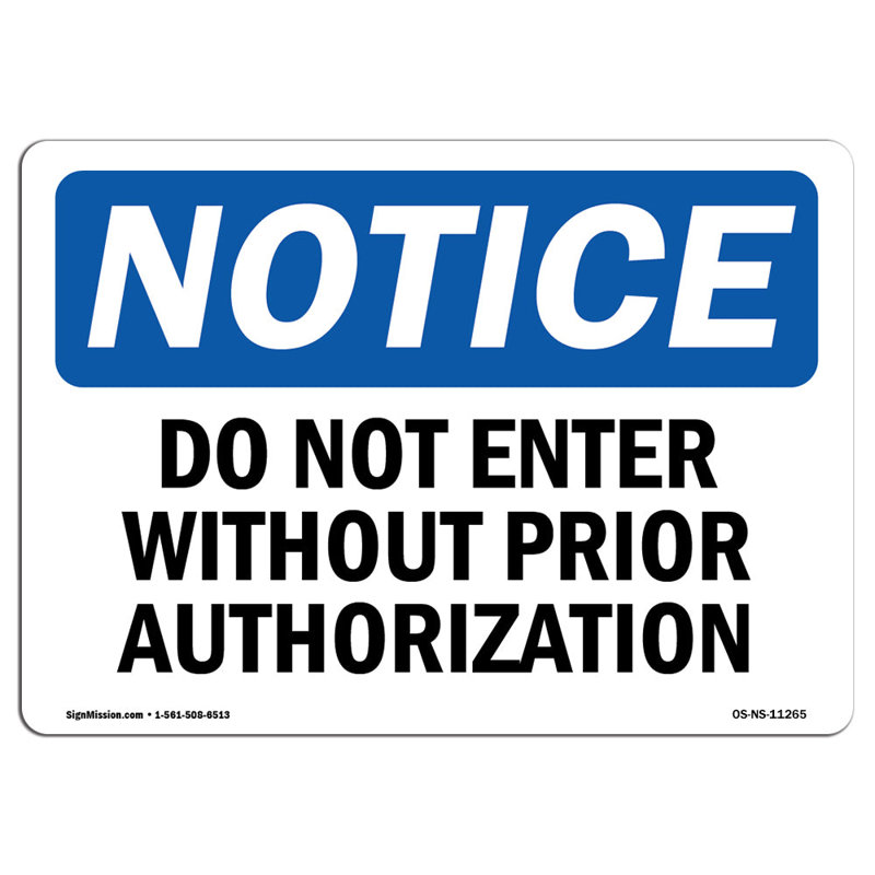Do Not Enter Without Prior Authorization Sign