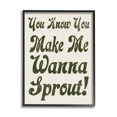 " Make Me Wanna Sprout Retro Gardener Typography " by Lil' Rue