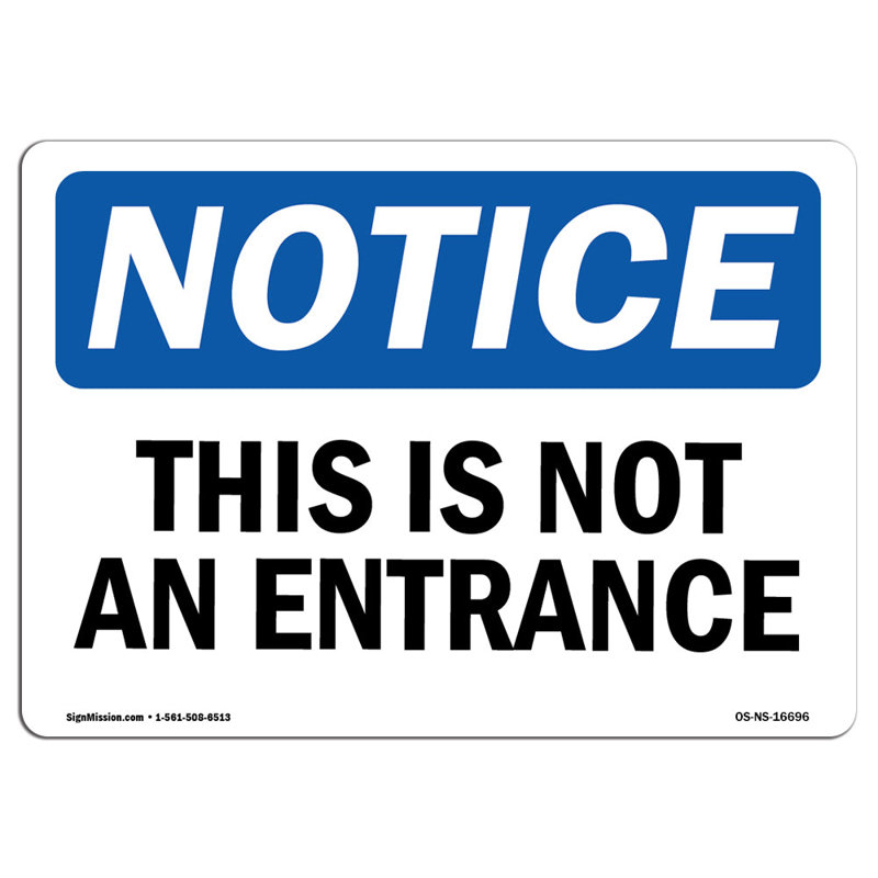 «This Is Not An Entrance», panneau en aluminium 12 x 18
