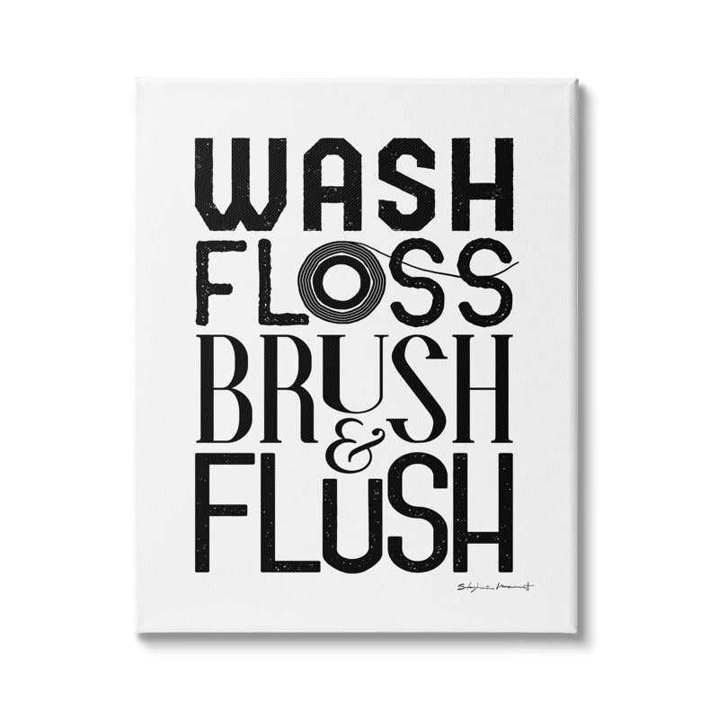 «Bathroom Bathroom Conditions Wash Floss Brush Flush Minimal Text Gray Farmhouse», H 30 po x l 24 po, Toile tendue