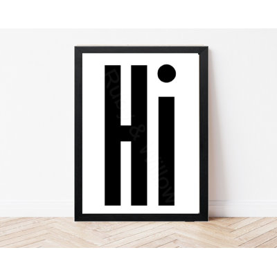Hi Print - Funny Quote Print - Typography Print - Hallway Prints - Modern Decor - Wall Print