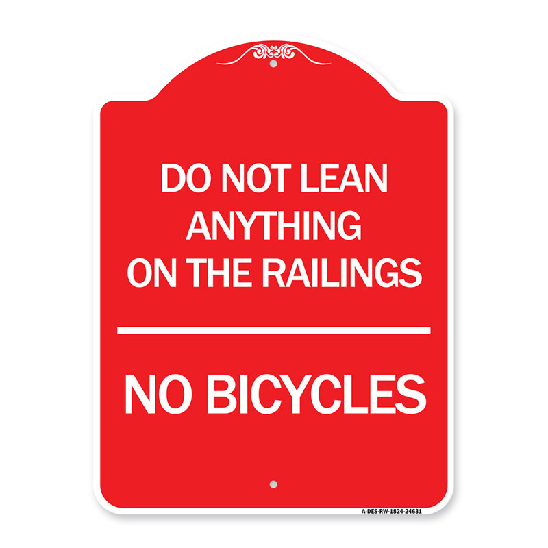 Enseigne Signmission Designer Series - Ne vous appuyez pas sur les rails - Pas de vélos / 24631, H 24 po x l 18 po x p 1 po