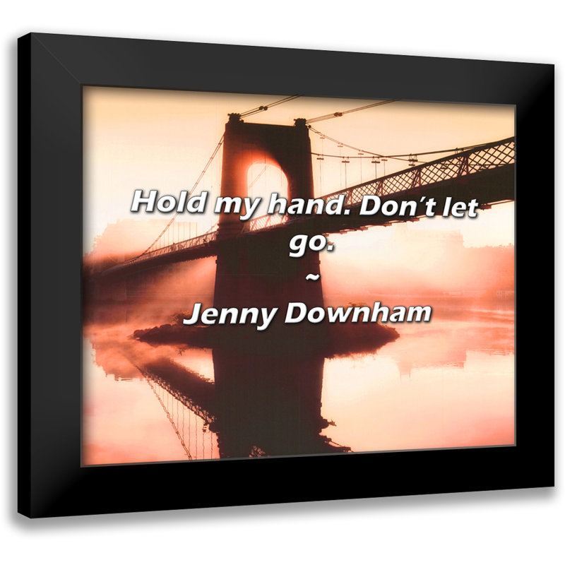 Citation de Jenny Downham: Tenez ma main. Ne lâchez pas.