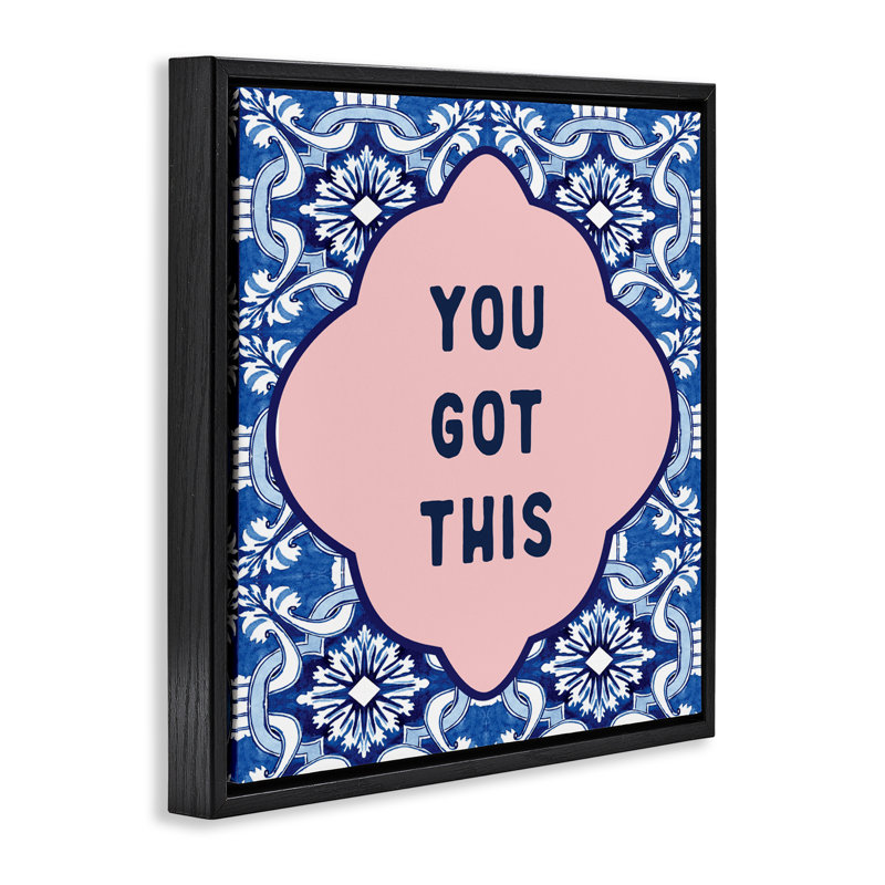 «You Got This» sur cadre flottant Boho, design par Lettré et doublé, H 18 po x l 18 po, Cadre flottant noir de jais