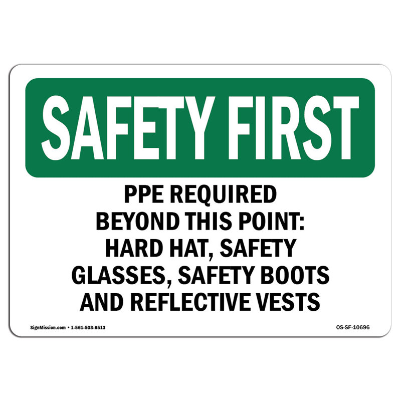 Safety First Sign, 18" H x 24" W x 0.1" D