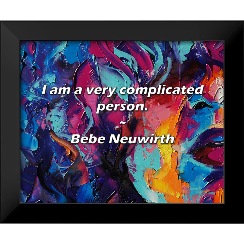 Citation de Bebe Neuwirth: Je suis une personne très compliquée.