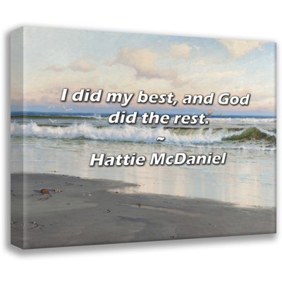 Hattie McDaniel Quote: I did my best, and God did the rest.