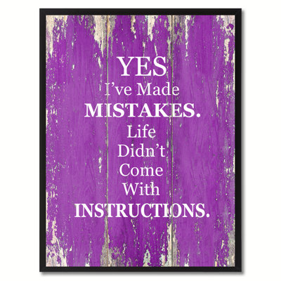 Trinx Yes I''ve Made Mistakes Inspirational, Canvas, Picture Frame, 22X29