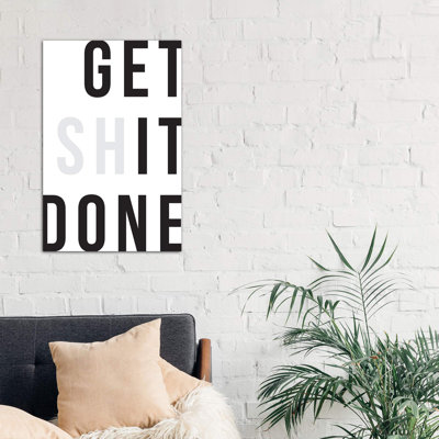 Get Shit Done by The Native State - Wrapped Canvas Print