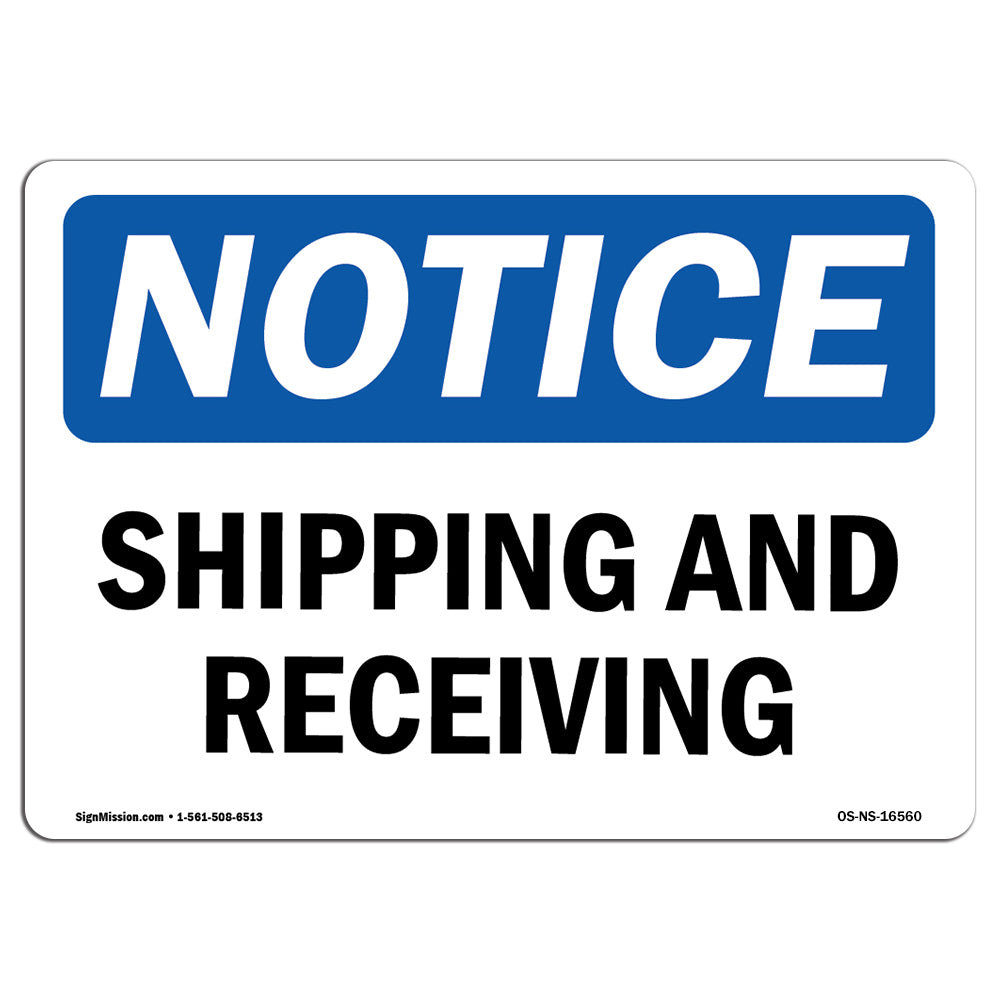 SignMission Osha Notice - Notice Shipping and Receiving Sign | Wayfair