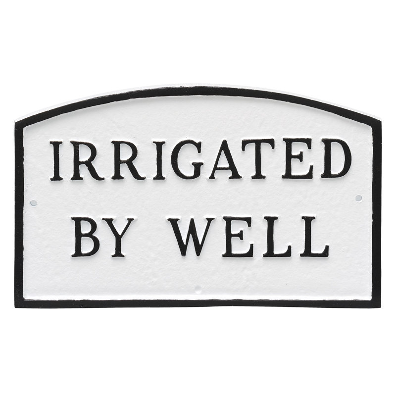 Irrigated by Well Statement Plaque, White/Black