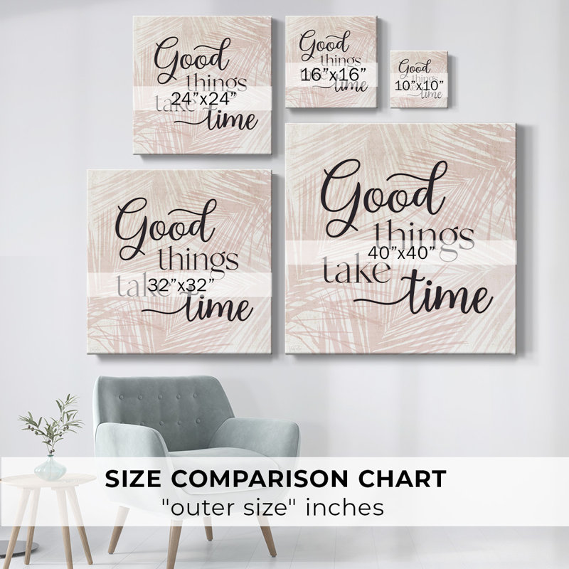 «Good Things Take Time On Canvas», art textuel, H 8 po x l 8 po x P 1,5 po