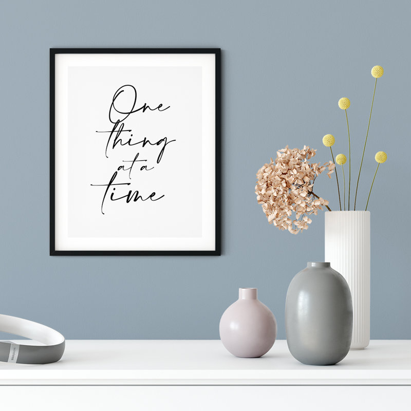 " One Thing At A Time ", 7'' H x 5'' W x 0.005'' D