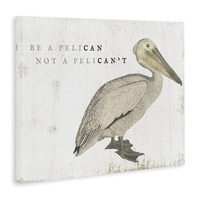 «Be Pelican Not Pelican’t Funny Beach Expression» par - impression