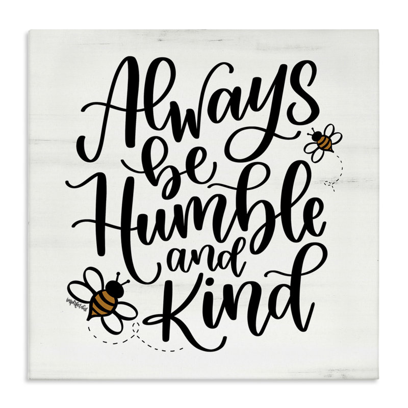 "Inspiring Humble & Kind", art mural par imperfect Dust, H 17 po x l 17 po