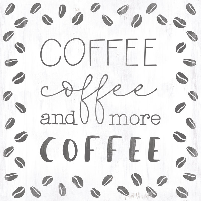 Coffee Coffee And More Coffee - Wrapped Canvas Print, 91cm H x 91cm W x 3.8cm D