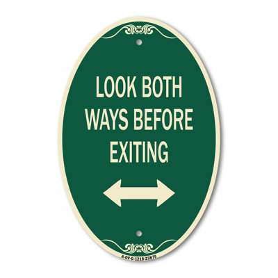 Look Both Ways Before Exiting (With Bidirectional Arrow) Green & Tan 12" X 18" Heavy-Gauge Aluminum Architectural Sign