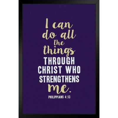 Philippians 4 13 I Can Do All Things Through Christ Who Strengthens Me Quotemotivational Black Wood Framed Poster 14X20 -  Trinx, 74C6F7B65BDD4289B1EB86B72F893B08