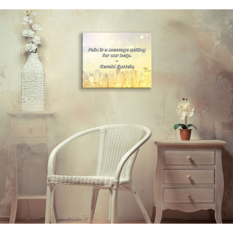 Artsy Quote "Pain is a message asking for our help." By Gerald Epstein Gallery Wrapped Canvas
