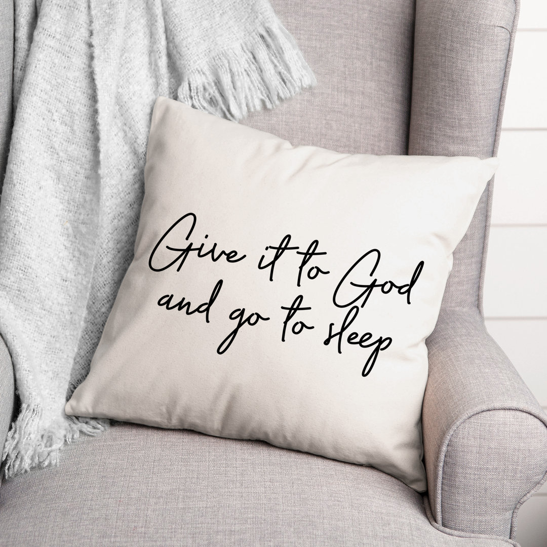 Black And White Typography Collection Give to God and Sleep Throw Pillow Designs Direct Creative Group