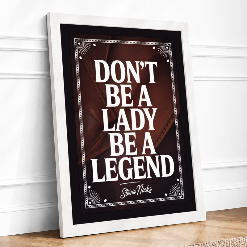 Be A Legend Industrial - Framed Print, A4 - 29.7 x 21.0 cm, White