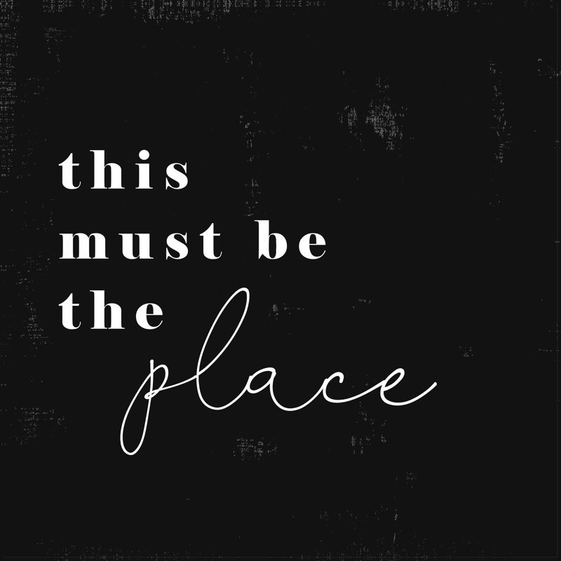 «Must Be The Place», reproduction sur toile tendue, L 12 po x H 12 po