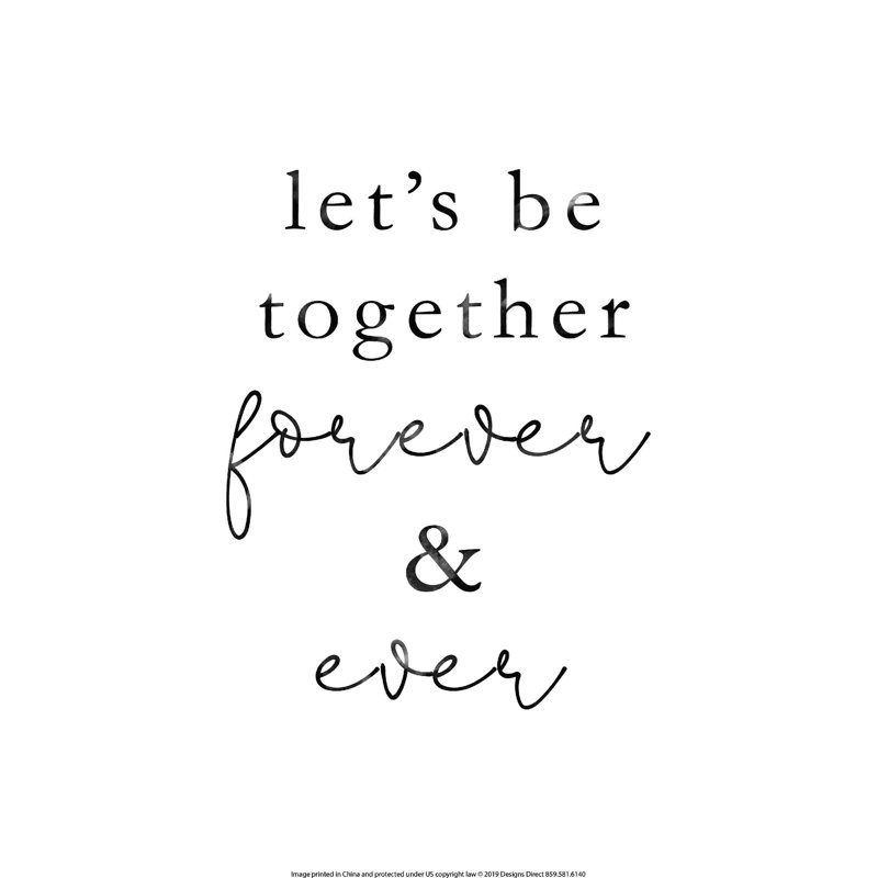 " Let's Be Together ", 18" H x 12" W  