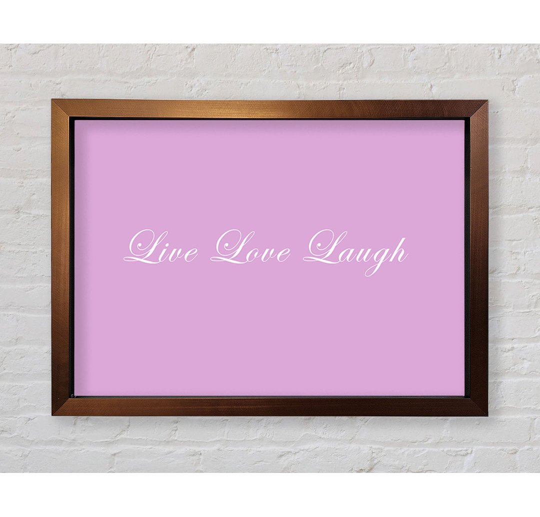 Liebe Zitat Live Love Laugh 2 Gerahmter Druck