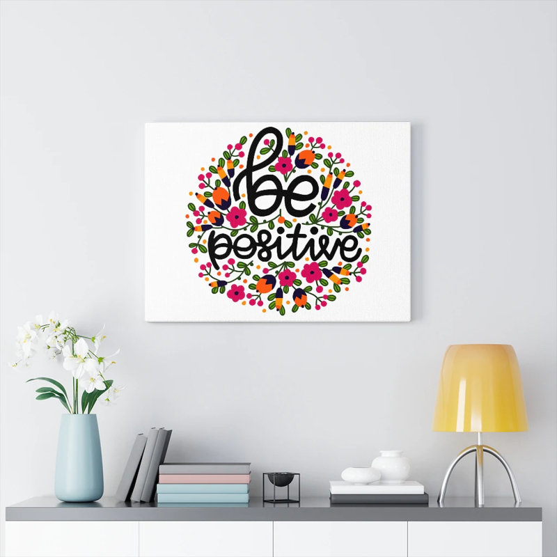 Be Positive - Wrapped Canvas Print, 30cm H x 41cm W