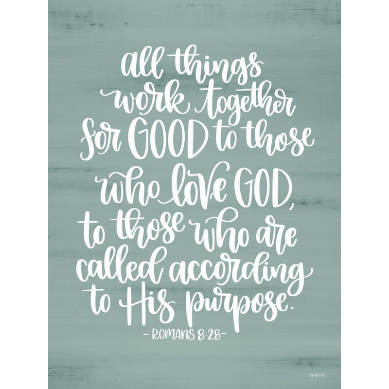 " Romans 8:28 ", 16" H x 12" W  